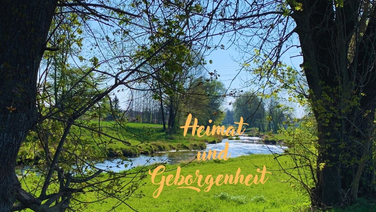 Heimat und Geborgenheit